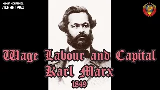 Karl Marx. Wage Labour and Capital. 1849. Audiobook. English.
