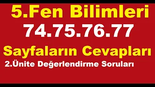 5. sınıf fen bilimleri ders kitabı sayfa 74 75 76 77 cevapları