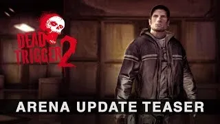 DEAD TRIGGER 2: Arena Update - Teaser