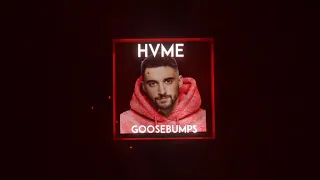 HVME - Goosebumps (Official Audio)