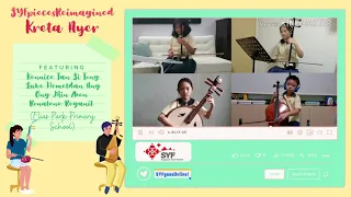 Kreta Ayer: Video B - Kennice Tan Si Tong & friends (SYFgoesOnline!_SYFpiecesReimagined)