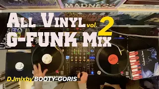 Westcoast Hip Hop Mix | All Vinyl | Gangsta rap | G-Funk Mix | BootyGoris 02