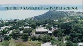 The Seed Savers of Sahyadri School, (KFI) Pune (English), 2021, 25 minutes