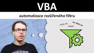 VBA: automatizace rozšířeného filtru v Excelu