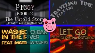 ALL PIGGY BOOK 2 SONGS! (The UnTold Story,Washed Clean In The River,Traveling Time,Let Go…..)