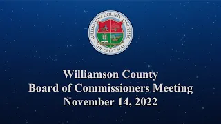 Williamson County Board of Commissioners Meeting - November 14, 2022
