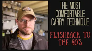 The Most Comfortable Carry Technique