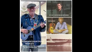 Gordon Lightfoot Medley - Instrumental ukulele cover by Barry Prudhomme