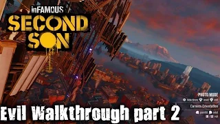 Infamous: Second Son - evil walkthrough part 2 - 1080p 60fps - No commentary