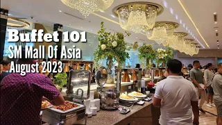 BUFFET 101 SM MALL OF ASIA (SM MOA) | AUGUST 2023