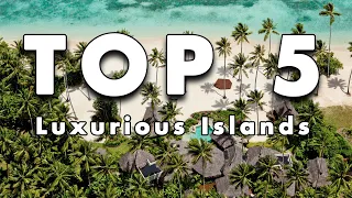 Top 5 Most Exclusive Private Island Resorts in the World | The Opulent Way