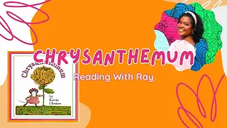 Reading with Ray: "Chrysanthemum" By: Kevin Henkes