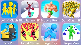 Rope Man,Join & Clash,Blob Runner 3D,Muscle Rush,Gun Clash 3D,Tiny Run,Join & Strike,Legs Day