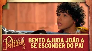 Bento ajuda João a se esconder do pai | As Aventuras de Poliana