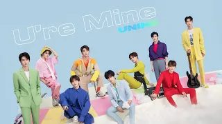 UNINE -《U're Mine》Official Music Video