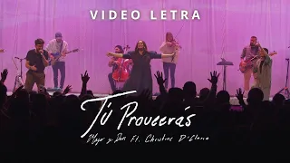 Majo y Dan | Tú Proveerás ft  Christine D'Clario | Video Letra