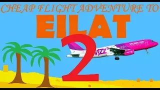 Cheap flight adventure to Eilat (part 2)