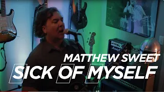 ⭐ Matthew Sweet - Sick of Myself - Cover Reconstruction - Chris Kilcullen