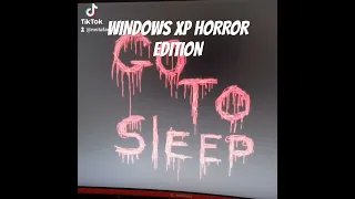 windows XP horror edition edit