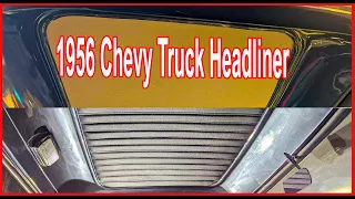 Easy Way to Upholstery  1956 Chevy Truck Headliner.