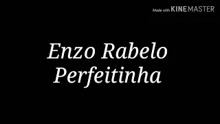 Enzo Rabelo - Perfeitinha (Letra)