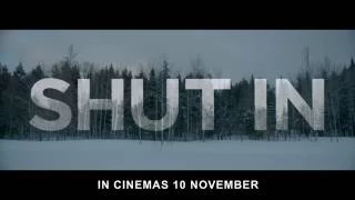 SHUT IN - Official Trailer (In Cinemas 10 November 2016)