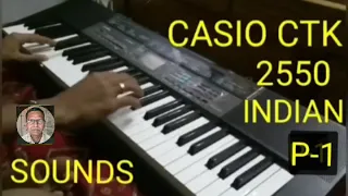 CASIO CTK-2550 / CTK-2500 All Sounds (Tone) Test Indian Style | Full Details In Description