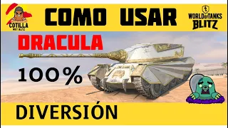 Dracula WoT Blitz español - Como usar Dracula | Análisis Reseña Dracula | Como jugar tanques rápidos