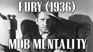 Fury (1936) Mob Mentality | Film Analysis