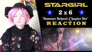 Stargirl 2x6 "Summer School: Chapter Six" Reaction