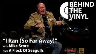 Behind The Vinyl - "I Ran (So Far Away)" with Mike Score from A Flock Of Seagulls