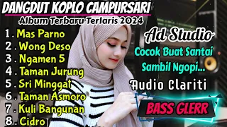 KOPLO MANTAB FULL BASS GLERR ALBUM CAMPURSARI TERBARU 2024 AUDIO BALANCE COCOK BUAT CEK SOUND