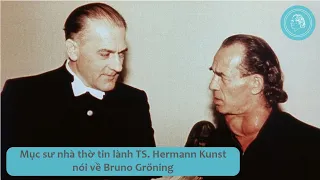 Tôi đã tin Ông (Lồng tiếng) - Mục sư nhà thờ tin lành TS. Hermann Kunst nói về Bruno Gröning