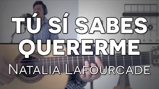 Tú Sí Sabes Quererme Natalia Lafourcade Tutorial Cover - Guitarra [Mauro Martinez]