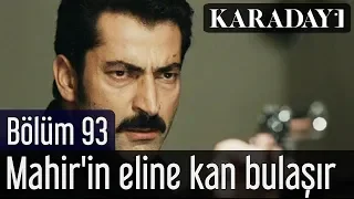 Karadayı 93.Bölüm | Son Sahne - Mahir'in eline kan bulaşır