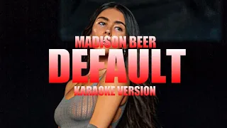 Default - Madison Beer (Instrumental Karaoke) [KARAOK&J]