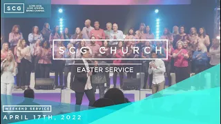 SCG Church Easter Service April 17th, 2022