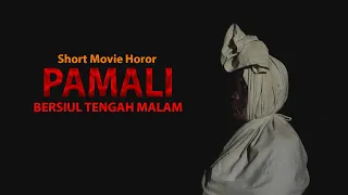 PAMALI!!! Bersiul Tengah Malam l Short Movie Horor