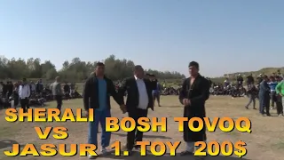 SHERALI VS JASUR BOSH TAVOQ 1.TOY 200$