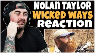 Nolan Taylor - "Wicked Ways" (Rock Artist Reaction)