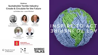 Nordic Talks - Sustainable Textile Industry: Create & Circulate for the Future