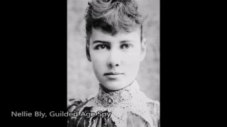 Nellie Bly: A Gilded Age Spy