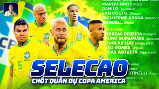 ĐTQG BRAZIL CHỐT QUÂN DỰ COPA AMERICA 2024: NEYMAR VÀ THÁNH XOAY COMPA ANTONY GÂY BẤT NGỜ