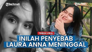 Keluarga Ungkap Penyebab Laura Anna Meninggal Padahal Sudah Pulang dari IGD