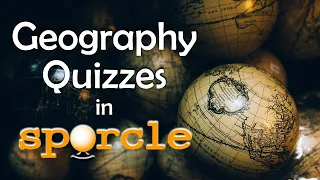 Doing Geography Quizzes in Sporcle - Play Along Geography Quizzes