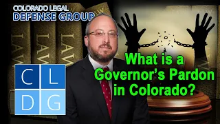 5 Things to Know About a Governor's Pardon in Colorado