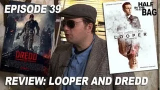 Half in the Bag Episode 39: Looper and Dredd