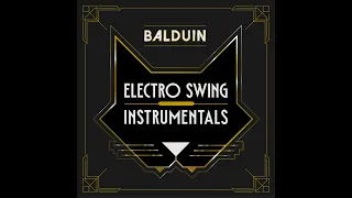 Balduin - Electro Swing Instrumentals (Full Album)