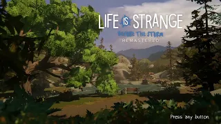 Life is Strange Before the Storm Remastered Episode One Title screen relaxing music and ambiance