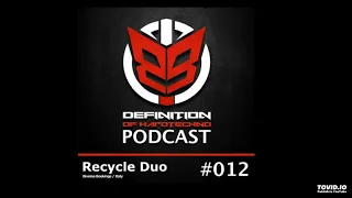 Definition Of Hard Techno - Podcast 012 with Recycle Duo